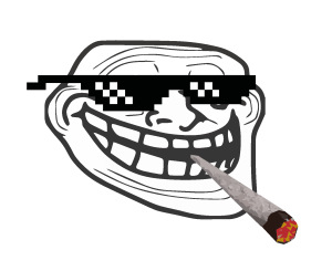 Troll life is good !